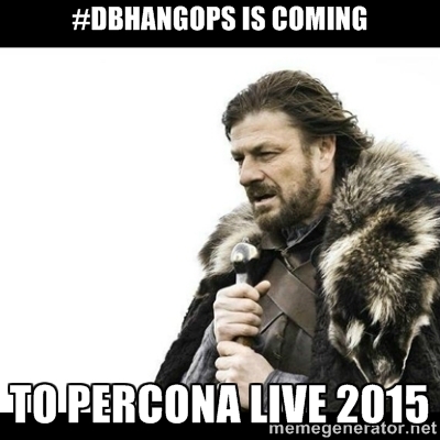 \#DBHangOps is coming to Percona Live 2015